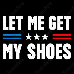 Let Me Get My Shoes White Red & Blue