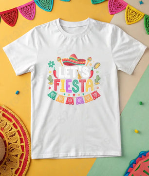 Let’s Fiesta - DTF Transfer DTF Transfer