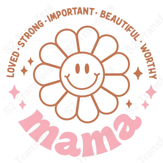 Loved Strong Smiley Face Mama