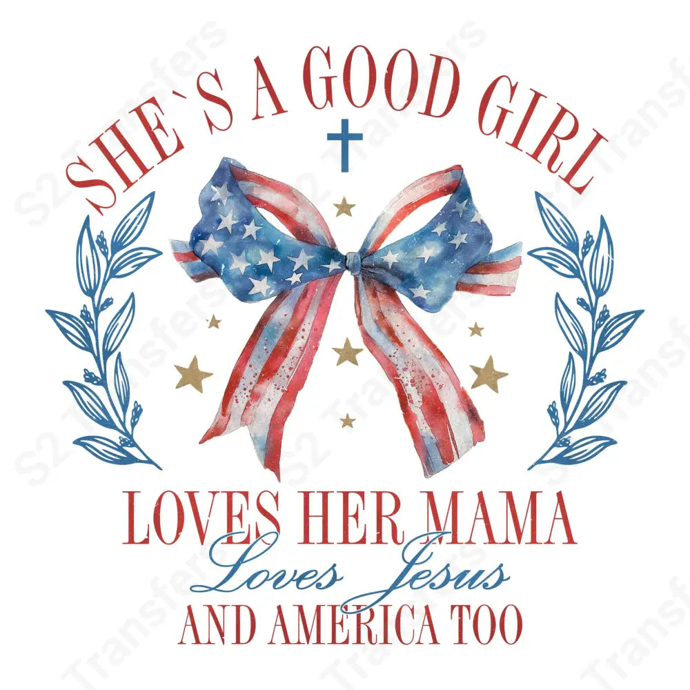 Loves Her Mama & Jesus & America