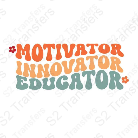 Motivator Innovator Educator