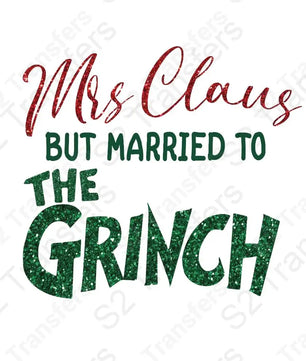Mrs Claus But Married To The Grinch Glitter