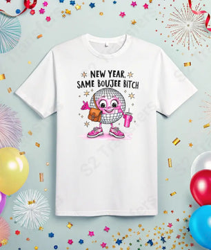 New Year Same Boujee - DTF Transfer DTF Transfer