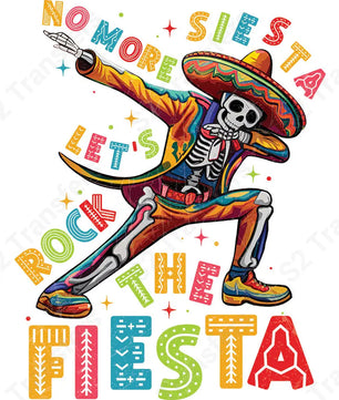 No More Siesta Let’s Rock The Fiesta - DTF Transfer DTF Transfer