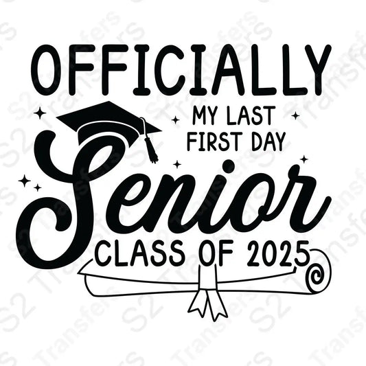 Officially My Last First Day Senior Class Of 2025