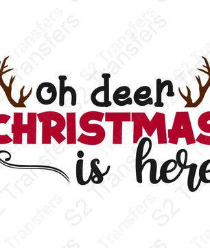 Oh Deer Christmas Is Here