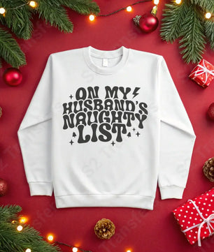 On My Husband’s Naughty List Black - DTF Transfer DTF Transfer