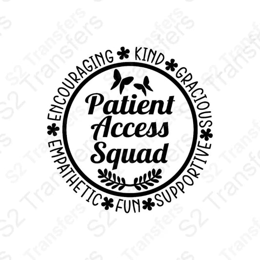 Patient Access Squad Circle - DTF Transfer DTF Transfer