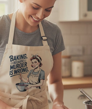 Baking Because Murder Is Wrong – DTF Transfer