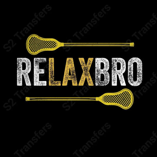 Relax Bro Lacrosse