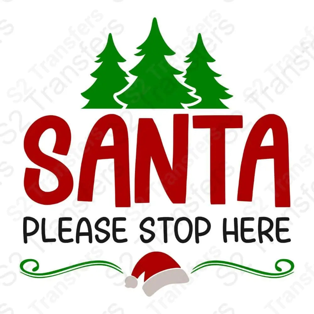 Santa Please Stop Here