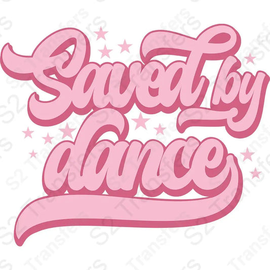 Saved By Dance