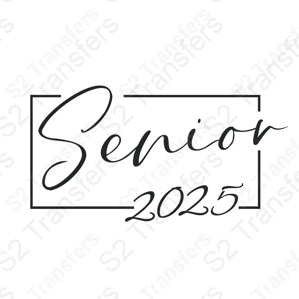 Senior Script 2025 - DTF Transfer – S2 Transfers