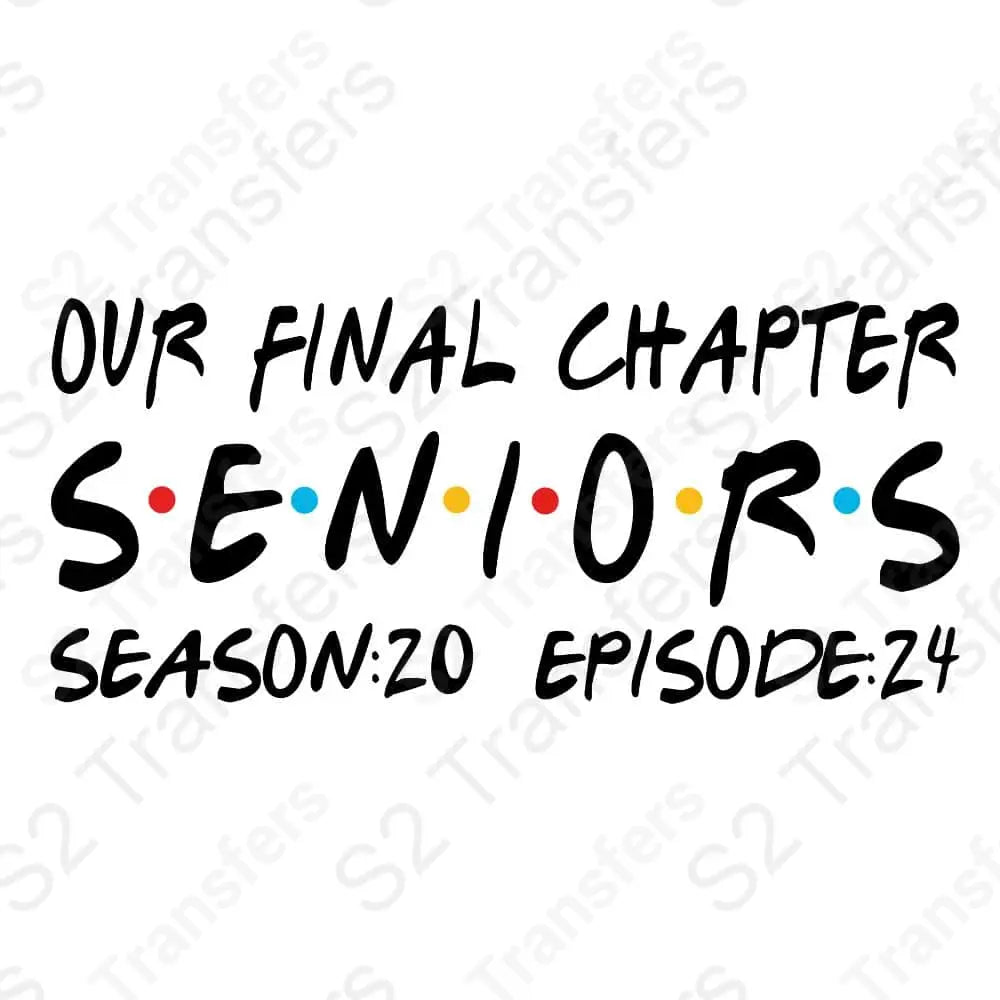 Seniors Final Chapter Friends 2024