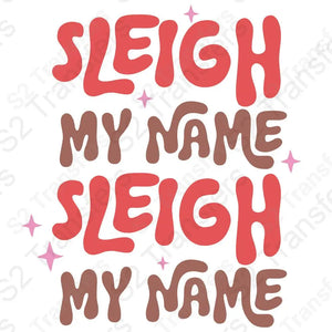 Sleigh My Name X2
