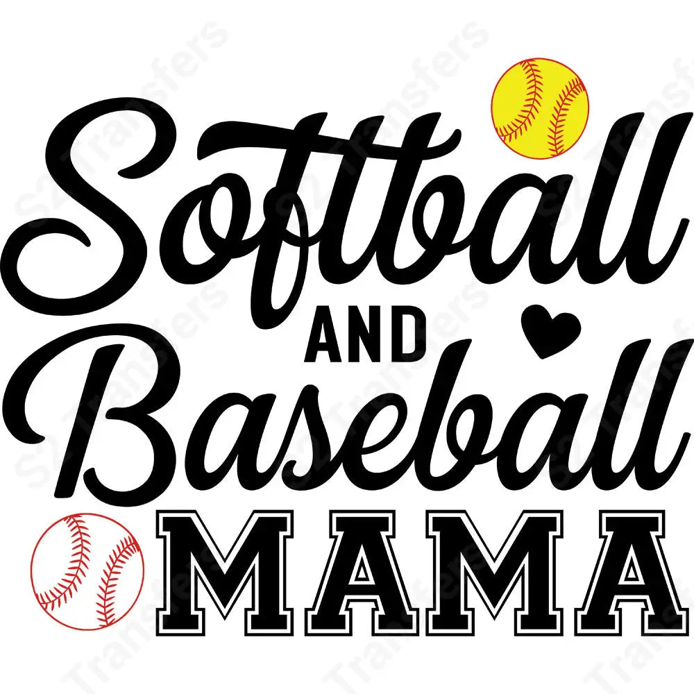 Softball And Baseball Mama - DTF Transfer DTF Transfer