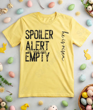 Spoiler Alert The Tomb Was Empty - DTF Transfer DTF Transfer