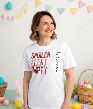 Spoiler Alert The Tomb Was Empty Red - DTF Transfer DTF Transfer