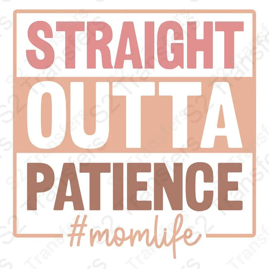 Straight Outta Patience #momlife
