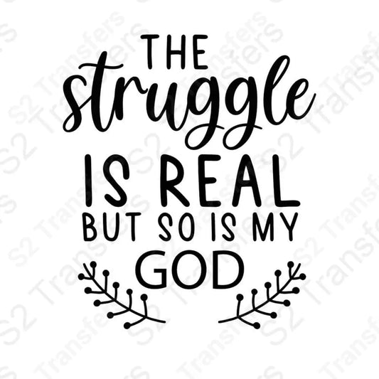 The Struggle Is Real