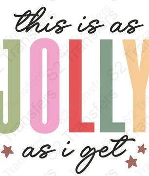 This Is As Jolly As I Get