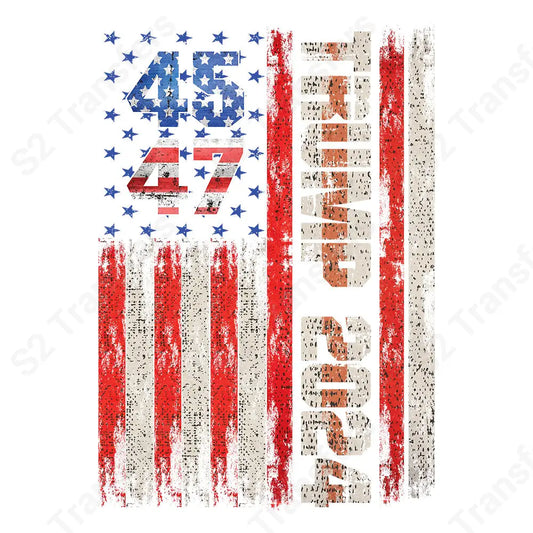 Trump 45-47 Patriotic Flag - DTF Transfer DTF Transfer
