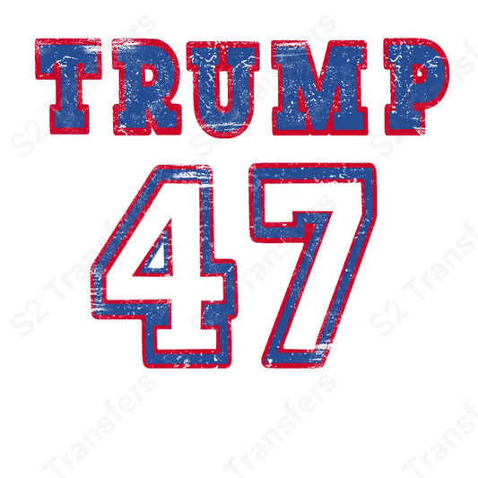 Trump 47 Bold Red and Blue - DTF Transfer DTF Transfer