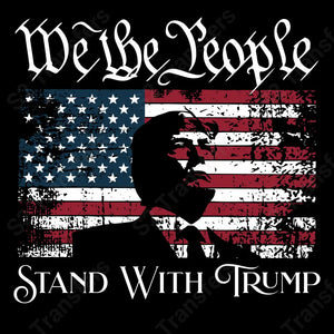 We The People Stand With Trump