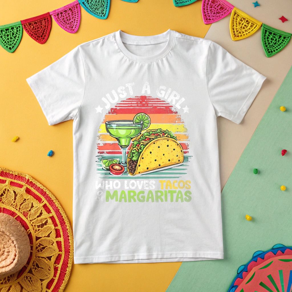 Just A Girl Who Loves Tacos And Margaritas - DTF Transfer