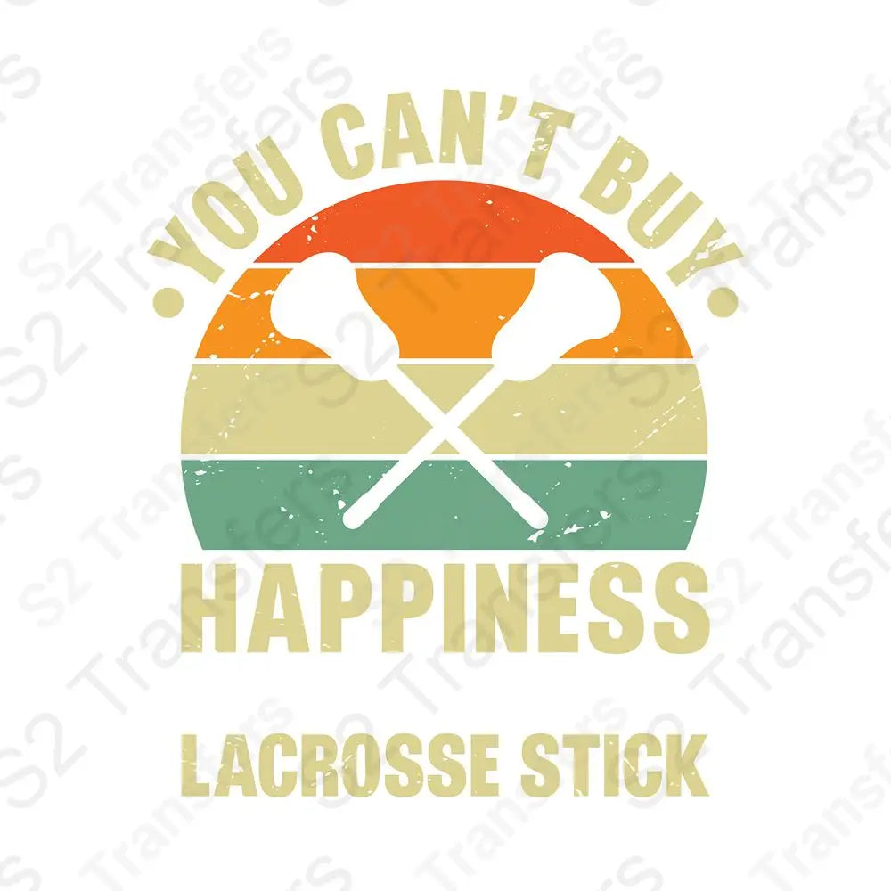 You Cant Buy Happiness But You Can Buy Lacrosse Stick